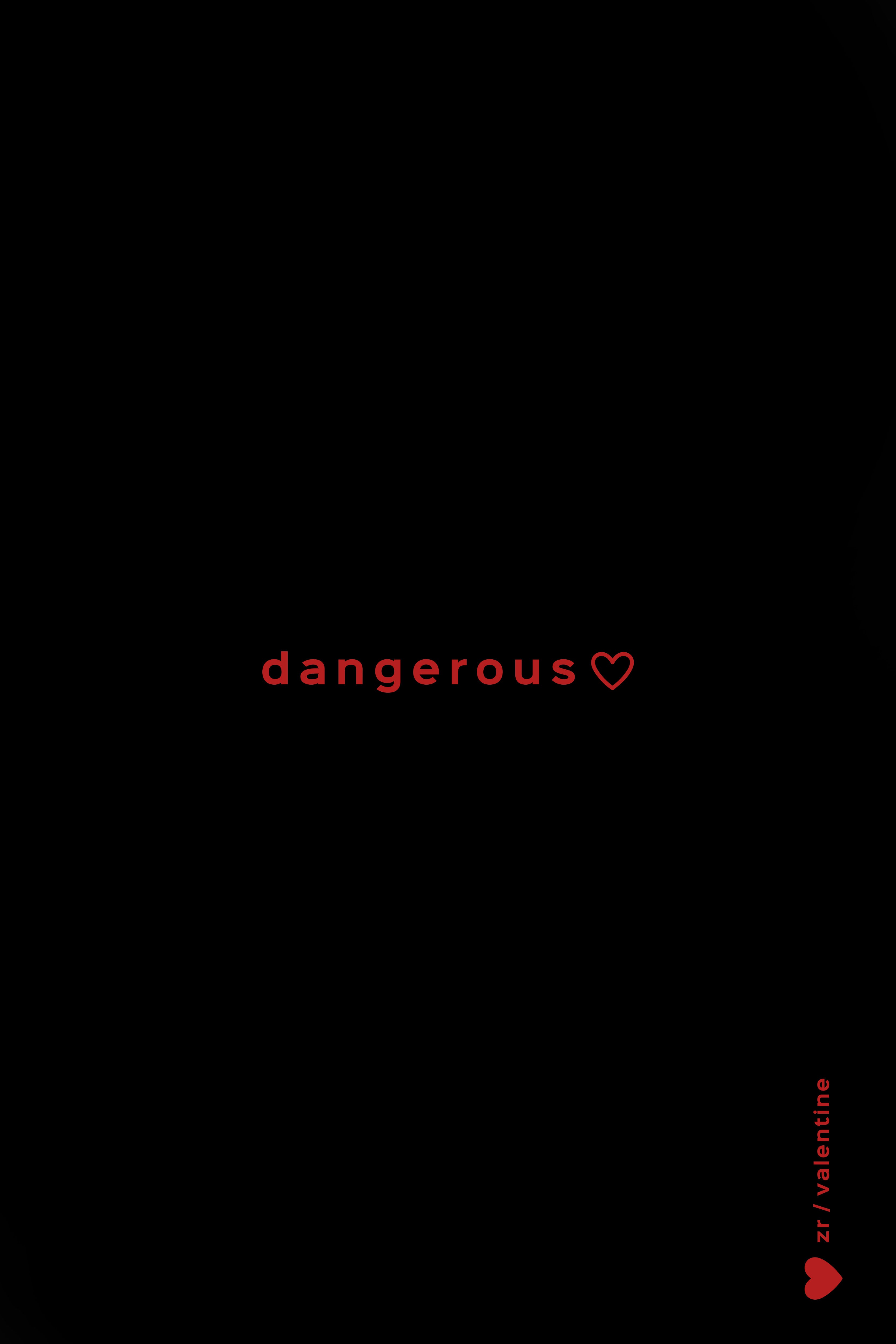T-SHIRT "DANGEROUS"
