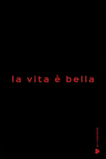 T-SHIRT "LA VITA È BELLA "
